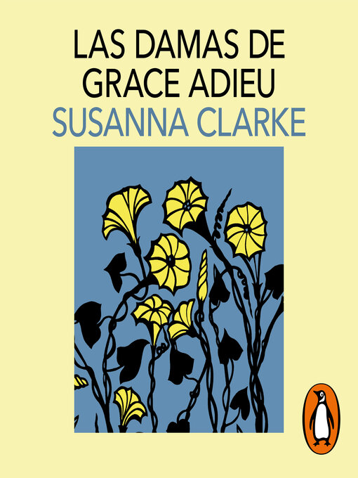 Title details for Las damas de Grace Adieu by Susanna Clarke - Available